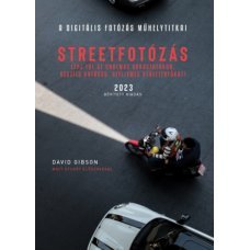 A Digitális fotózás műhelytitkai - Streetfotózás - 2023     26.95 + 1.95 Royal Mail